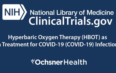 New Clinical Trial: Hyperbaric Oxygen Therapy (HBOT) as a Treatment for COVID-19 (COVID-19) Infection