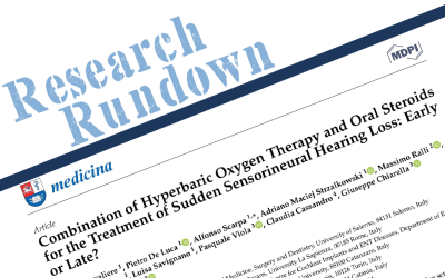 Research Rundown – Episode 13: Combination of Hyperbaric Oxygen Therapy and Oral Steroids for the Treatment of Sudden Sensorineural Hearing Loss: Early or Late?
